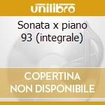 Sonata x piano 93 (integrale) cd