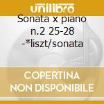 Sonata x piano n.2 25-28 -*liszt/sonata cd
