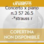 Concerto x piano n.3 57 26.5 -*strauss r cd musicale di Beethoven