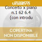 Concerto x piano n.1 62 6.4 (con introdu cd