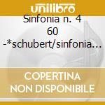 Sinfonia n. 4 60 -*schubert/sinfonia n.8 cd