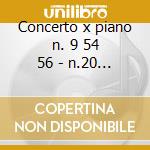 Concerto x piano n. 9 54 56 - n.20 - has cd musicale di Wolfgang Amadeus Mozart