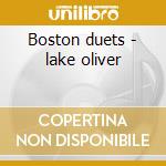 Boston duets - lake oliver cd