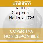 Francois Couperin - Nations 1726 cd