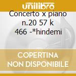 Concerto x piano n.20 57 k 466 -*hindemi cd