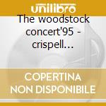 The woodstock concert'95 - crispell marilyn cd musicale di Marilyn Crispell