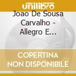 Joao De Sousa Carvalho - Allegro E Toccata Per Fortepiano cd musicale di Carvalho