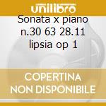 Sonata x piano n.30 63 28.11 lipsia op 1 cd musicale di Beethoven