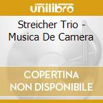 Streicher Trio - Musica De Camera cd