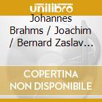 Johannes Brahms / Joachim / Bernard Zaslav / Naomi Zaslav - Sonatas / Variations For Viola & Piano (2 Cd) cd musicale di Brahms/Joachim/Bernard Zaslav/Naomi Zaslav