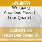 Wolfgang Amadeus Mozart - Four Quartets cd