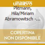 Plitmann, Hila/Miriam Abramowitsch - Two Song Cycles Or Voice And Piano cd