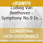 Ludwig Van Beethoven - Symphony No.9 In D Minor Op. 125 cd