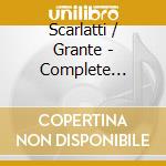 Scarlatti / Grante - Complete Keyboard Sonatas 6 (7 Cd) cd