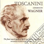 Arturo Toscanini: Conducts Wagner - Toscanini's Farewell (Remastered 2010)