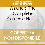 Wagner: The Complete Carnegie Hall Farew - Toscanini, Arturo Conducting Nbc Symphon cd
