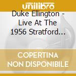 Duke Ellington - Live At The 1956 Stratford Festival cd musicale di Duke Ellington