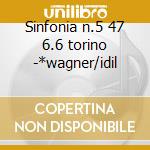 Sinfonia n.5 47 6.6 torino -*wagner/idil cd