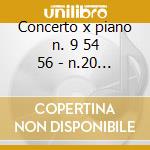 Concerto x piano n. 9 54 56 - n.20 - has cd