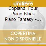 Copland: Four Piano Blues Piano Fantasy - Jensen, John - Piano cd