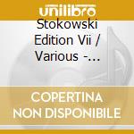 Stokowski Edition Vii / Various - Stokowski Edition Vii / Various cd musicale di Ibert