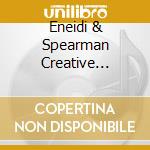 Eneidi & Spearman Creative Orchestra cd