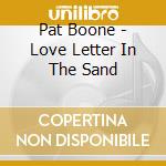 Pat Boone - Love Letter In The Sand cd