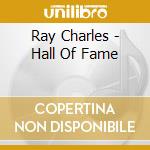 Ray Charles - Hall Of Fame cd