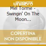 Mel Torme - Swingin' On The Moon [Laserlight] cd