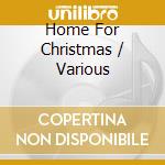Home For Christmas / Various cd