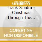Frank Sinatra - Christmas Through The Years cd