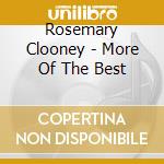 Rosemary Clooney - More Of The Best cd