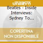 Beatles - Inside Interviews: Sydney To Seattle cd