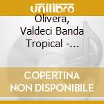 Olivera, Valdeci Banda Tropical - Macarena cd musicale di Olivera, Valdeci Banda Tropical