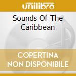 Sounds Of The Caribbean cd musicale di Delta