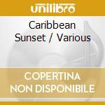 Caribbean Sunset / Various cd