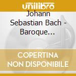 Johann Sebastian Bach - Baroque Treasuries 2 cd