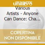 Various Artists - Anyone Can Dance: Cha Cha [Cd + Dvd] cd