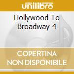 Hollywood To Broadway 4 cd