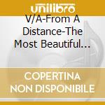 V/A-From A Distance-The Most Beautiful Melodies Of The Century - Roger Williams,Henry Mancini,Floyd Cramer,Don Scott Orchestra... cd