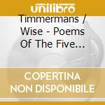 Timmermans / Wise - Poems Of The Five Mountains cd