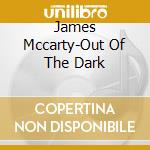 James Mccarty-Out Of The Dark cd