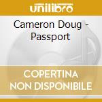 Cameron Doug - Passport cd