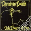 (LP Vinile) Christian Death - Only Theatre Of Pain cd