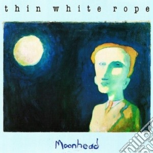 (LP Vinile) Thin White Rope - Moonhead lp vinile di Thin White Rope