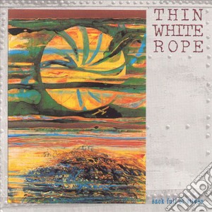Thin White Rope - Sack Full Of Silver cd musicale di Thin White Rope