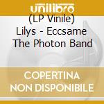 (LP Vinile) Lilys - Eccsame The Photon Band