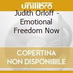 Judith Orloff - Emotional Freedom Now cd