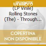 (LP Vinile) Rolling Stones (The) - Through The Past Darkly - Big Hits Vol. 2 (Us Edition) vinile