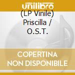 (LP Vinile) Priscilla / O.S.T. vinile
